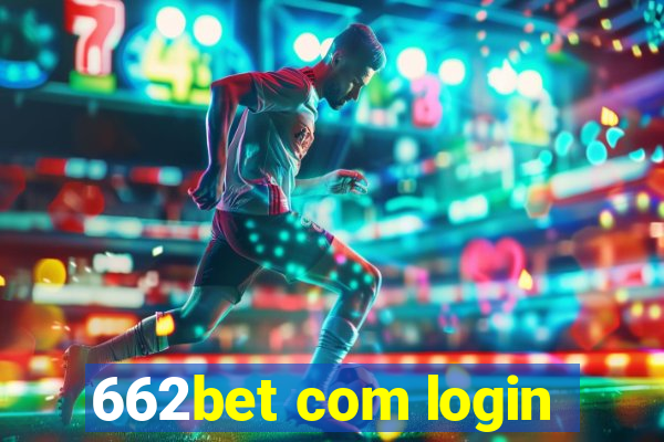 662bet com login